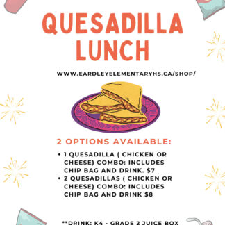 Quesadilla Lunch - March 20th 2026