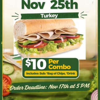6" Turkey Sub Combo | Subway day | Nov 25th 2026